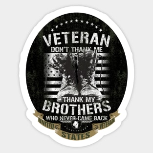 US Veteran Thank my Brothers Who Never Came Back Sticker